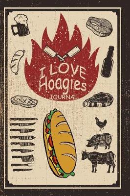 Book cover for I Love Hoagies Journal