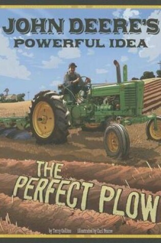 Cover of John Deere's Powerful Idea: The Perfect Plow