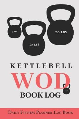 Book cover for Wod Kettlebell Workout Book