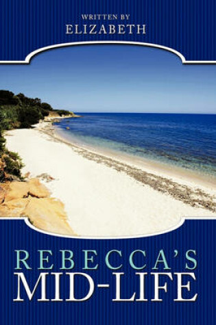 Cover of Rebecca's Mid-Life