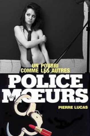 Cover of Police Des Moeurs N98 Un Pourri Comme Les Autres