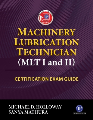 Cover of Machinery Lubrication Technician (Mlt) I and II Certification Exam Guide