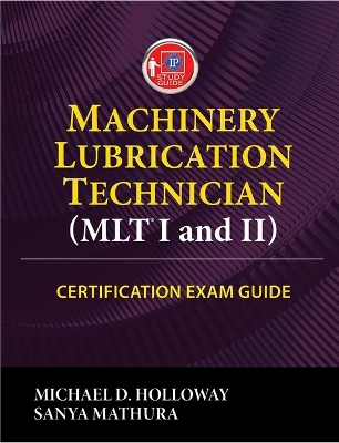 Book cover for Machinery Lubrication Technician (Mlt) I and II Certification Exam Guide
