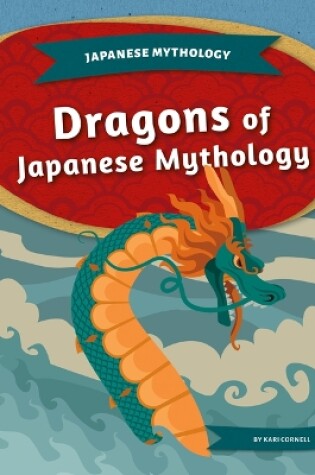 Cover of Dragons of Japanese Mythology