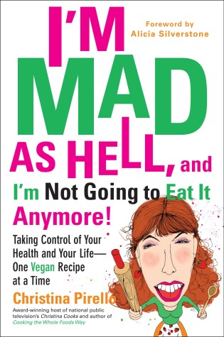 Cover of I'm Mad As Hell, and I'm Not Going to Eat it Anymore