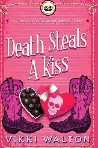 Cover of Death Steals A Kiss