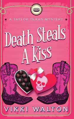 Cover of Death Steals A Kiss