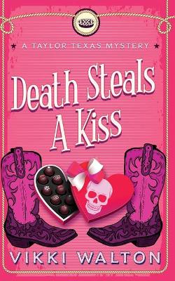 Book cover for Death Steals A Kiss