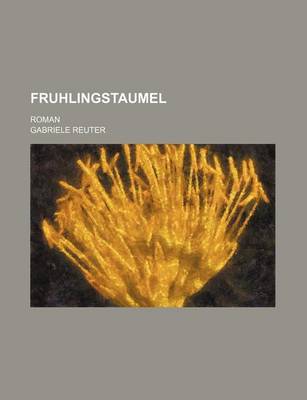 Book cover for Fruhlingstaumel; Roman