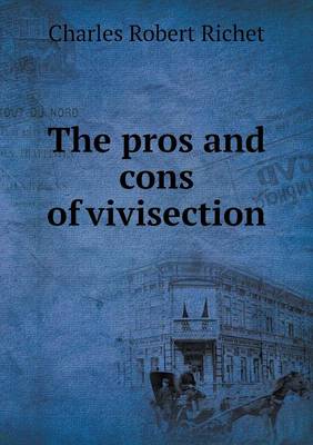 Book cover for The pros and cons of vivisection