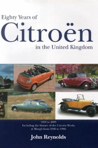 Cover of Eighty Years of Citroen in the United Kingdom from 1923 to 2003