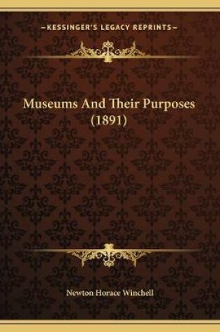 Cover of Museums And Their Purposes (1891)