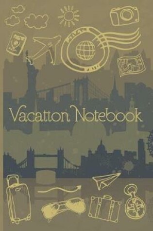 Cover of Vacation Notebook