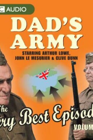 Cover of Dad's Army: The Very Best Episodes