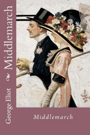 Cover of Middlemarch George Eliot