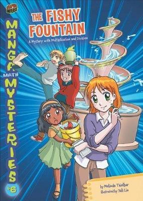 Book cover for Manga Math Mysteries 6: The Fishy Fountain Multiplication