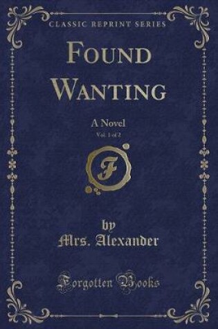 Cover of Found Wanting, Vol. 1 of 2