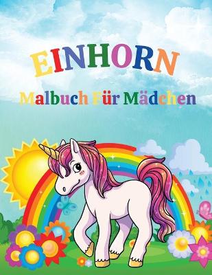 Book cover for Einhorn - Malbuch Für Mädchen