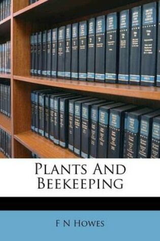 Cover of Plants and Beekeeping