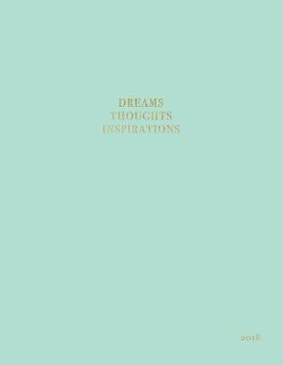 Cover of Dreams Thoughts Inspirations 2018