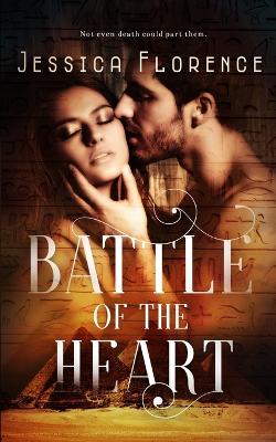 Battle of the Heart by Jessica Florence