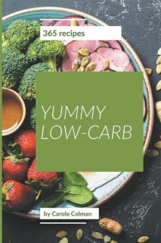 Cover of 365 Yummy Low-Carb Recipes