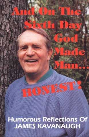 Book cover for And on the Sixth Day God Created Man...Honest!