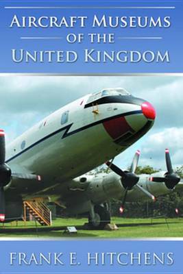 Book cover for Aircraft Museums of the United Kingdom