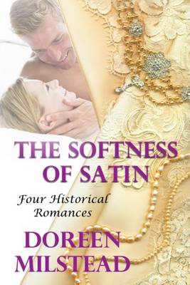 Book cover for The Softness Of Satin