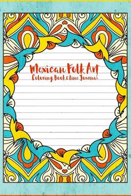 Book cover for Mexican Folk Art Coloring Book & Line Journal