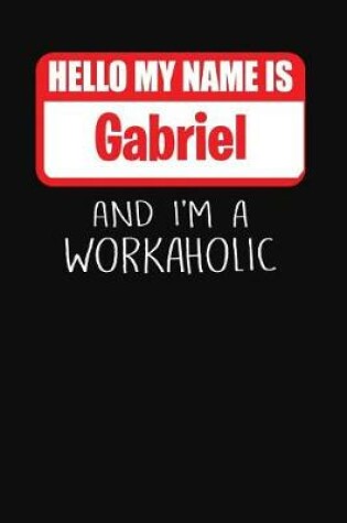 Cover of Hello My Name Is Gabriel