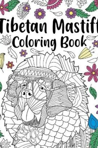 Cover of Tibetan Mastiff Coloring Book