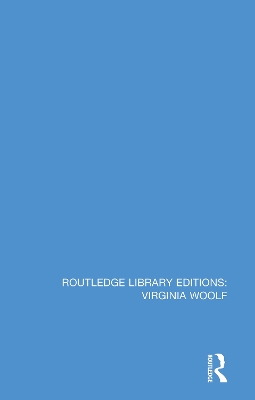 Cover of Routledge Library Editions: Virginia Woolf