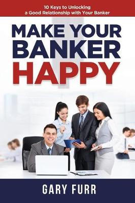 Book cover for Make Your Banker Happy