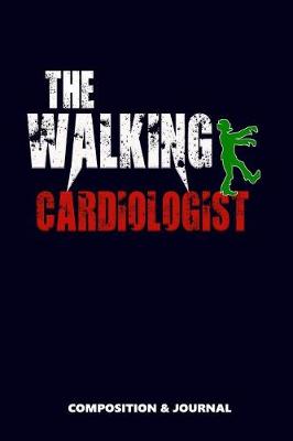 Book cover for The Walking Cardiologist