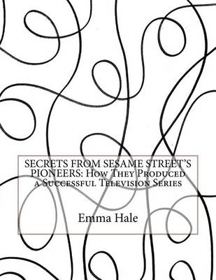Book cover for Secrets from Sesame Street's Pioneers
