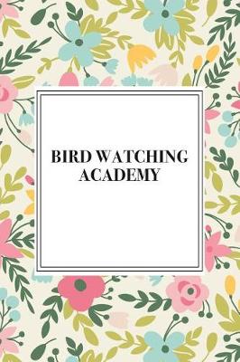 Book cover for Bird Watching Academy