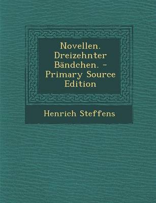 Book cover for Novellen. Dreizehnter B ndchen. - Primary Source Edition