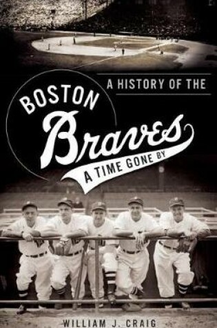 Cover of A History of the Boston Braves