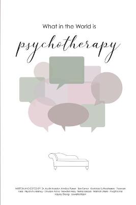 Book cover for What in the World is Psychotherapy?