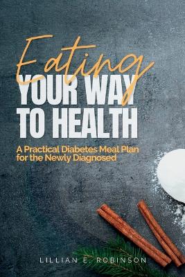 Book cover for Eating Your Way to Health