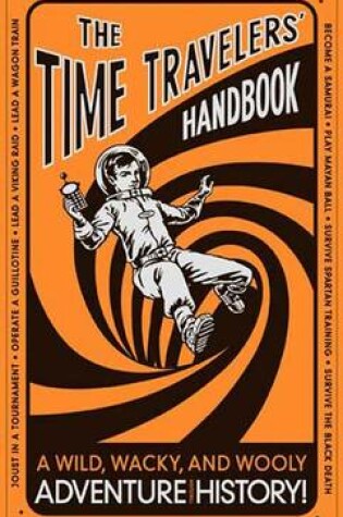 Cover of The Time Travelers' Handbook