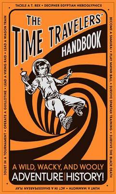 Book cover for The Time Travelers' Handbook