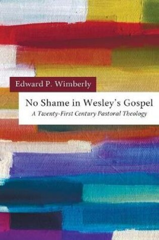 Cover of No Shame in Wesley's Gospel