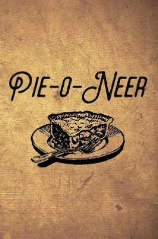 Cover of Pie-O-Neer