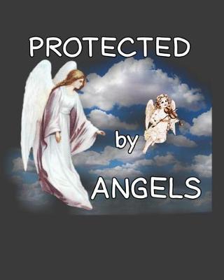 Book cover for Protected By Angels