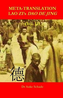 Cover of Meta-Translation Lao Zi's DAO de Jing (Vol. II)