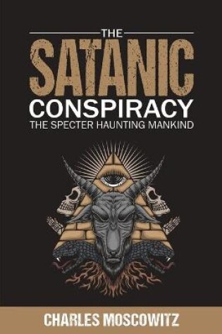 Cover of The Satanic Conspiracy