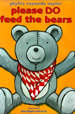 Cover of Please Do Feed the Bears