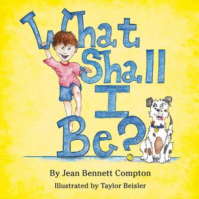 Cover of What Shall I Be?